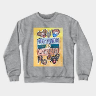 Wearing is Caring Crewneck Sweatshirt